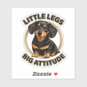 Dachshund little legs big attitude sticker