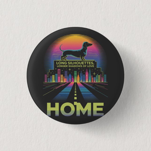 Dachshund Long Silhouettes, Longer Shadows Of Love Button (Front)