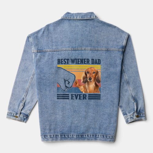 Dachshund Longhair Best Wiener Dad Ever  Vintage F Denim Jacket