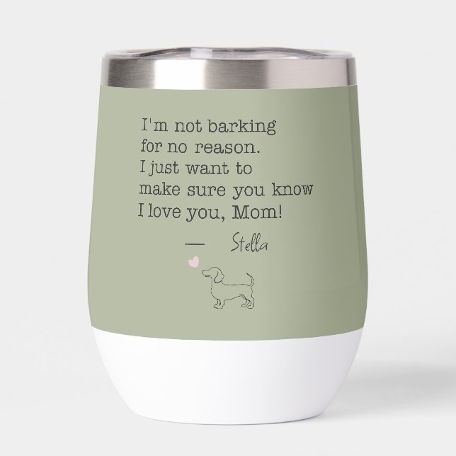 Dachshund Love Message Personalized Sage Green Thermal Wine Tumbler (Back)