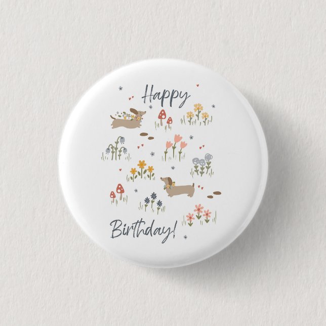 Dachshund Lovers Happy Birthday Floral Party Button (Front)