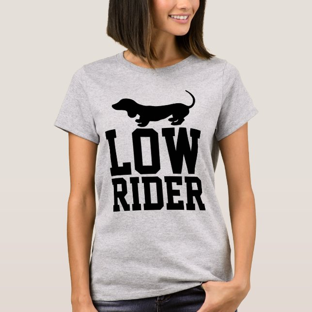DACHSHUND LOW RIDER T-shirts (Front)