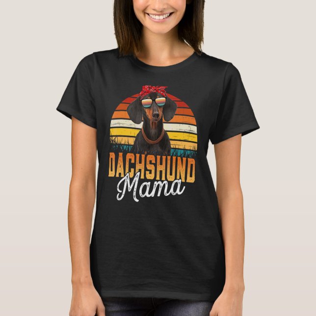 Dachshund Mama Best Dachshund Mom Ever Mother's Da T-Shirt (Front)