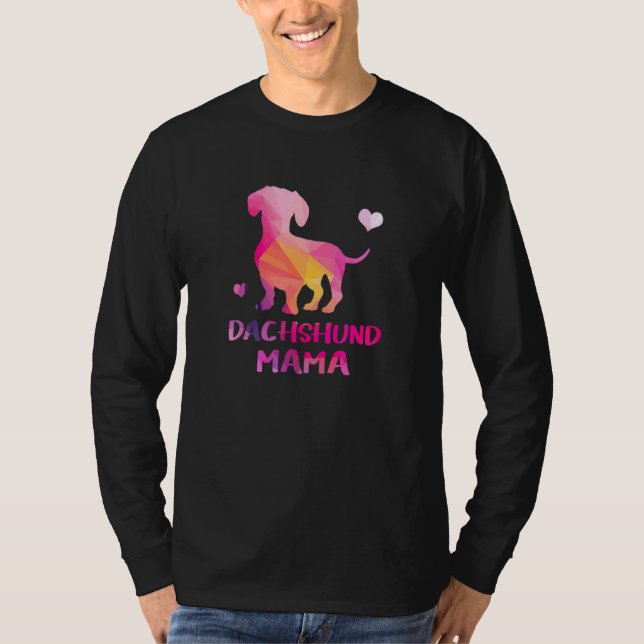 Dachshund Mama Color Dackel Dog T-Shirt (Front)