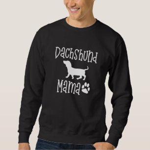 Dachshund Mama Proud Doxie Dog Breed Paw Print Cut Sweatshirt