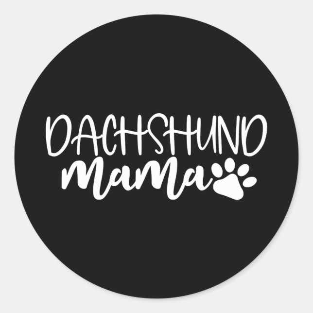 Dachshund Mama Wiener Dog Mom Birthday Gift Classic Round Sticker (Front)