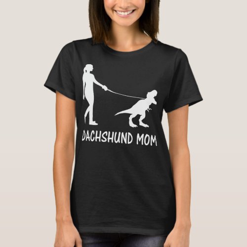 Dachshund Mom Doxie Mama Dog Dinosaur Women T_Shirt