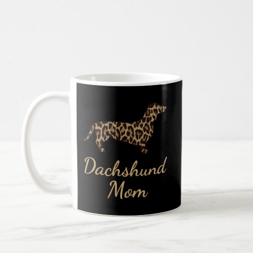 Dachshund Mom Leopard Print Dachshund Mom Gifts Coffee Mug