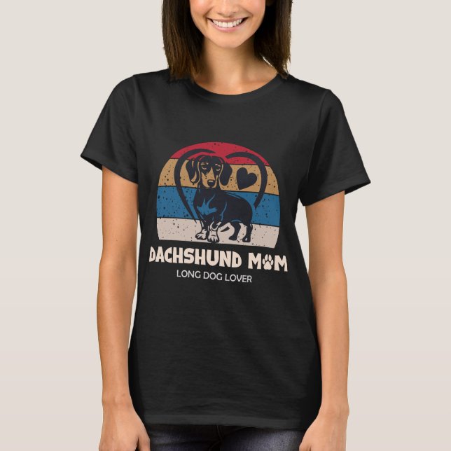 Dachshund Mom Long Dog Lover T-Shirt | Cute Wiener (Front)