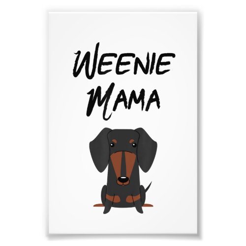 Dachshund Mom Weiner Dog Womens Photo Print