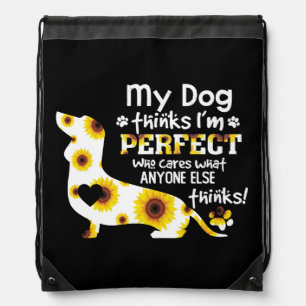 Dachshund My Dog Thinks I'm Perfect Funny Saying Drawstring Bag