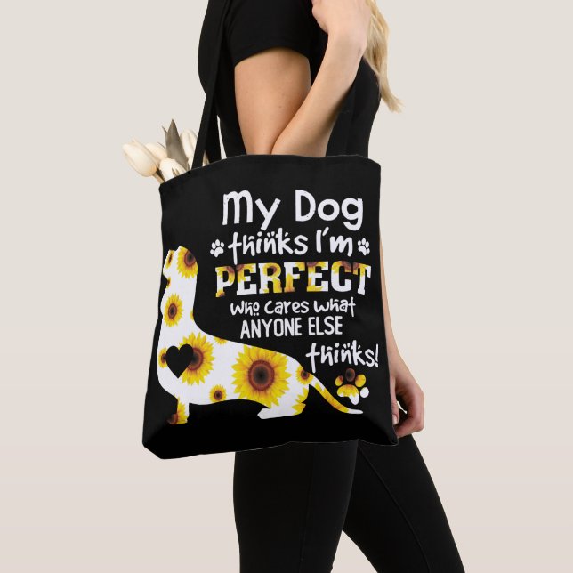 Dachshund My Dog Thinks I'm Perfect Funny Saying Tote Bag (Close Up)