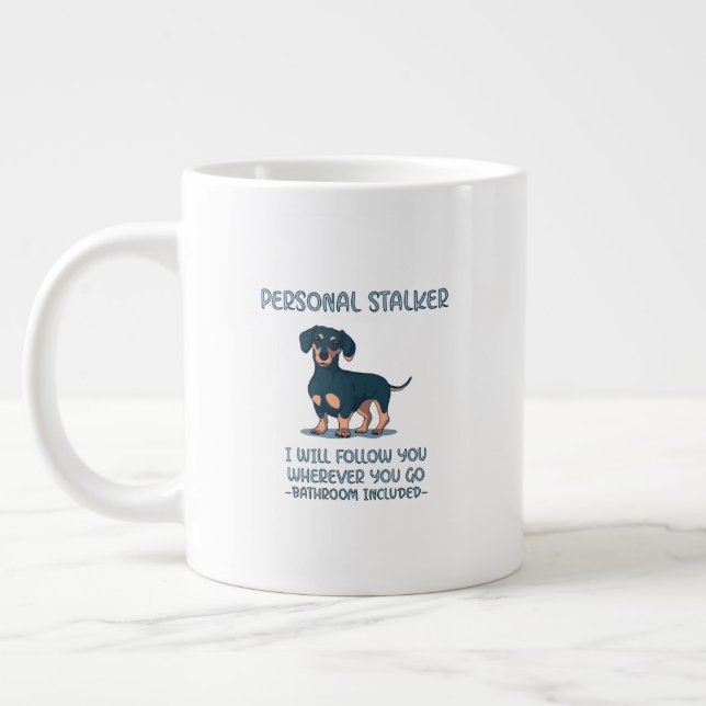 Dachshund Personal Stalker Giant Coffee Mug (Left)