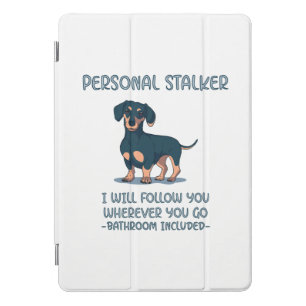 Dachshund Personal Stalker iPad Pro Cover