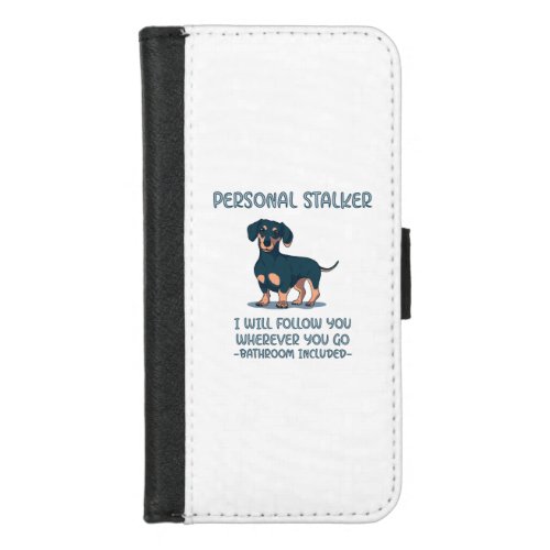 Dachshund Personal Stalker iPhone 87 Wallet Case