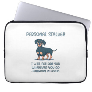Dachshund Personal Stalker Laptop Sleeve