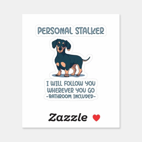 Dachshund Personal Stalker Sticker