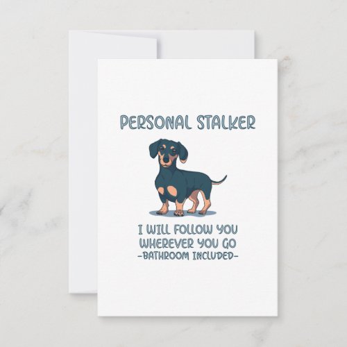 Dachshund Personal Stalker Thank You Card