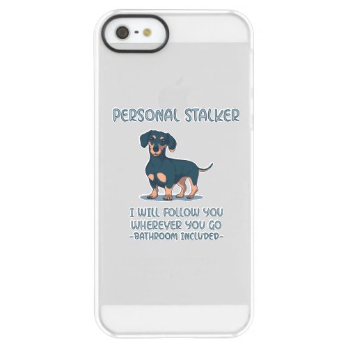 Dachshund Personal Stalker Permafrost iPhone SE55s Case