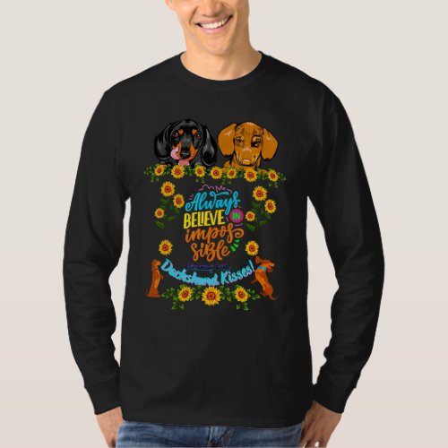 Dachshund Pet Funny Wiener Dog  Believe In Impossi T_Shirt