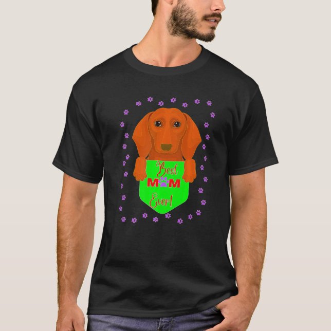 Dachshund Pet Funny Wiener Dog Best Dog Mom Ever T-Shirt (Front)