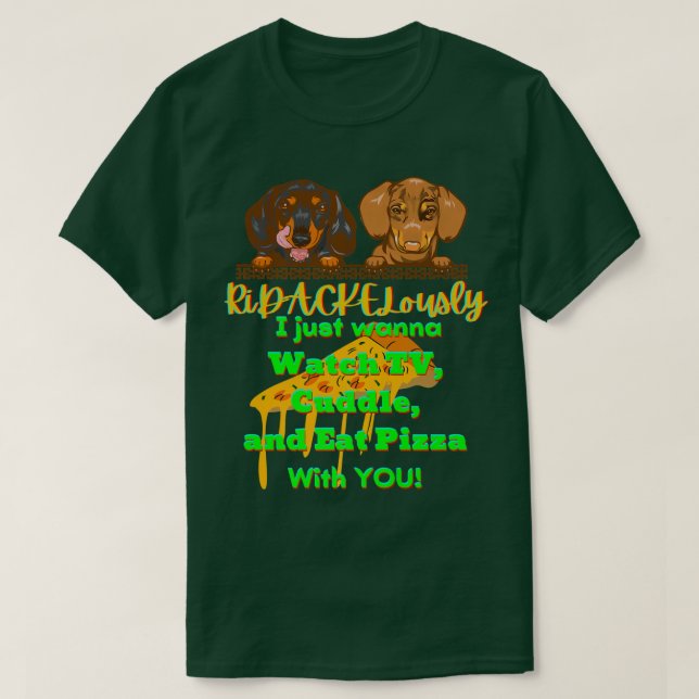 DACHSHUND PET FUNNY WIENER DOG GIFT TV CUDDLE AND  T-Shirt (Design Front)