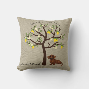 Dachshund Pillow When Life Gives You Lemons