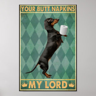 Dachshund Poster Your Butt Napkins My Lord Print