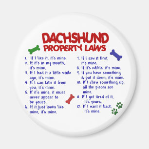 Dachshund Property Laws 2 Magnet
