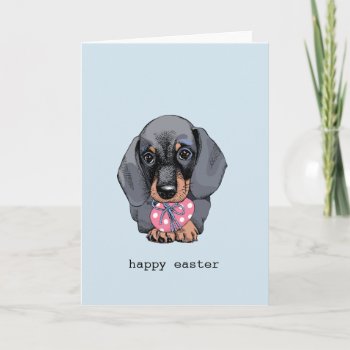 Dachshund Puppy Easter Card by Doxie_love at Zazzle