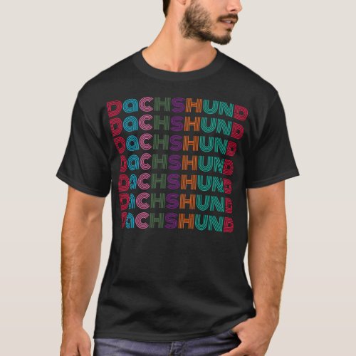 Dachshund Repeating Text T_Shirt