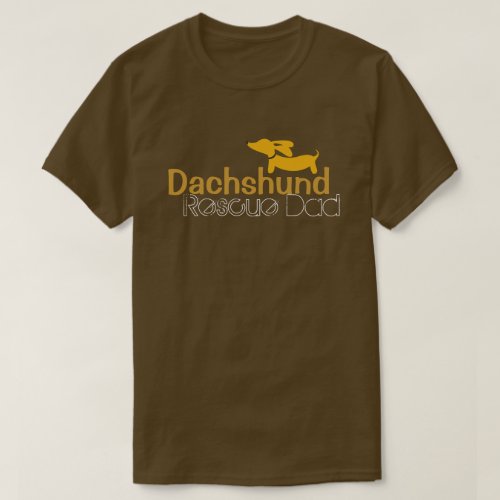 Dachshund Resue Dad Wiener Dog Shirt