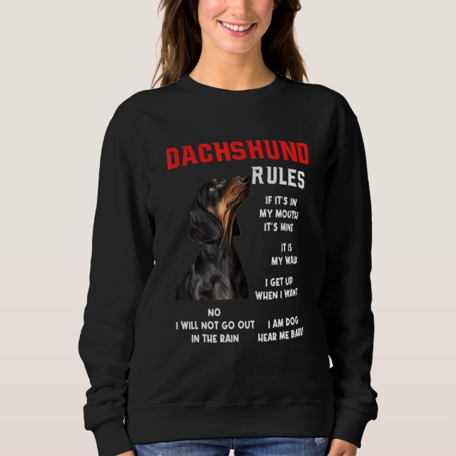 Dachshund Rules Fun Dog Owner Pet  I M Dog Fun Sweatshirt (Front)
