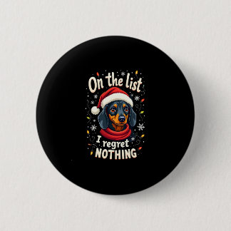 Dachshund Santa On The Naughty List Dachshund Chri Button