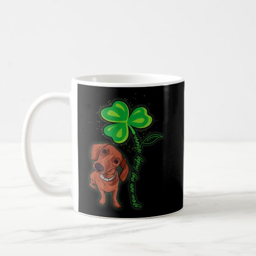 Dachshund Shamrock St Patricks Day You Are My Luck Coffee Mug