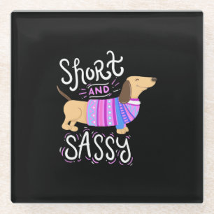 Dachshund Short And Sassy Glass Coaster