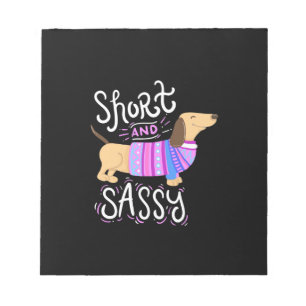 Dachshund Short And Sassy Notepad