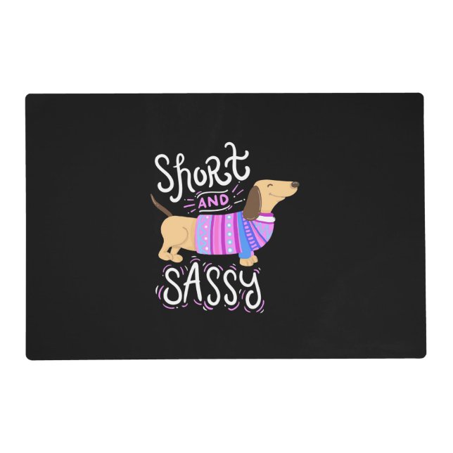 Dachshund Short And Sassy Placemat (Front)