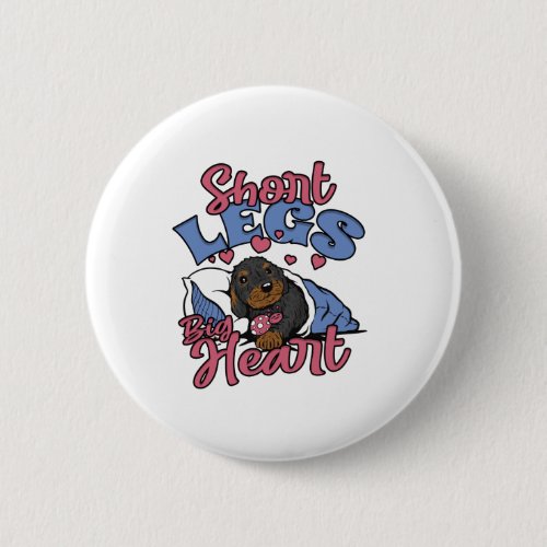 Dachshund Short Legs Big Hearts Button