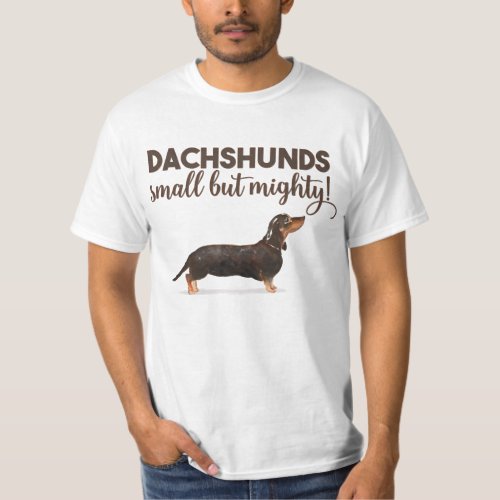 DACHSHUND SMALL BUT MIGHTY T_Shirt