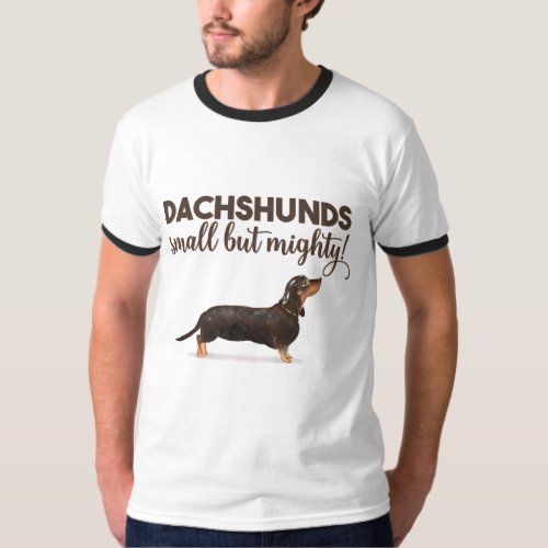 DACHSHUND SMALL BUT MIGHTY T_Shirt