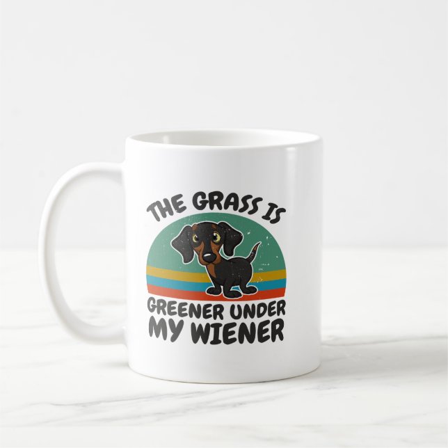 Dachshund The Grass Greener Under My Wiener Dog Fu Coffee Mug (Left)