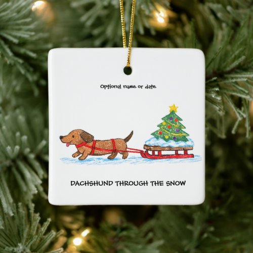 Dachshund Through The Snow Christmas Ceramic Ornament