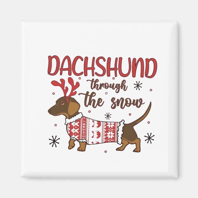 Dachshund Through The Snow Christmas Dog Lover Magnet (Front)