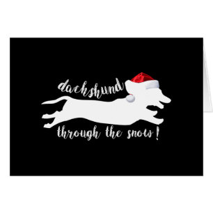 Dachshund through the snow Christmas Holidays Cards