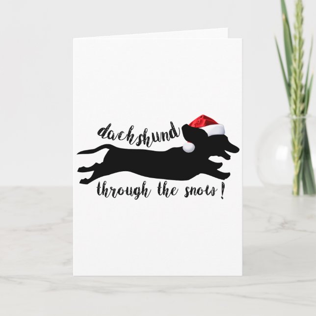 Dachshund through the snow Christmas Holidays Holiday Card (Front)