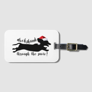 Dachshund through the snow Christmas Holidays Luggage Tag
