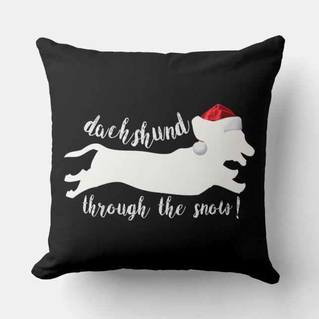 Dachshund through the snow Christmas Holidays Throw Pillow (Front)