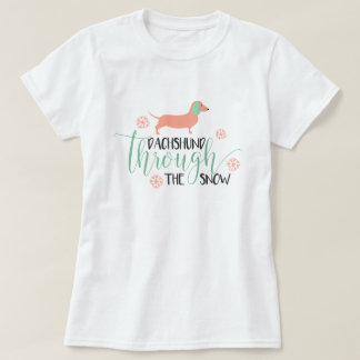 Dachshund Through the Snow Christmas T-Shirt