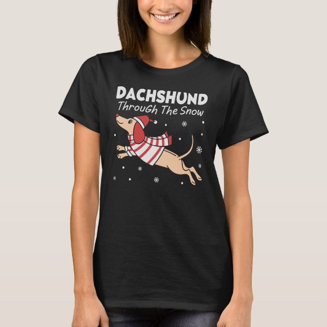 Dachshund Through the Snow - Funny Christmas Pun T-Shirt (Front)